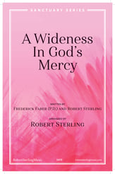 A Wideness in God's Mercy SATB choral sheet music cover